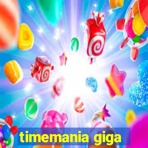 timemania giga-sena